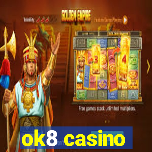 ok8 casino